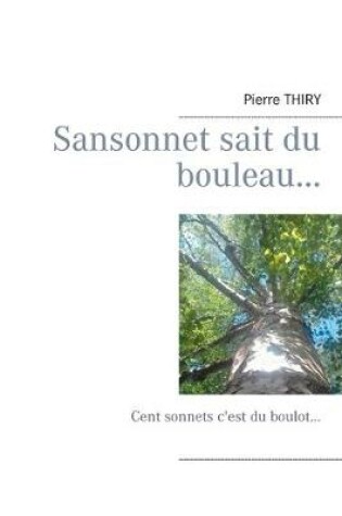 Cover of Sansonnet sait du bouleau...