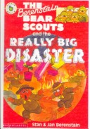 Book cover for Berenstain Bear Scouts and Really Big Disaster