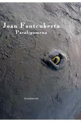 Cover of Joan Fontcuberta: Paralipomena