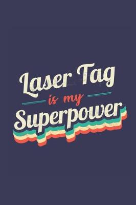 Book cover for Laser Tag Is My Superpower