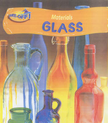 Cover of Take Off: Materials Glass Paperback