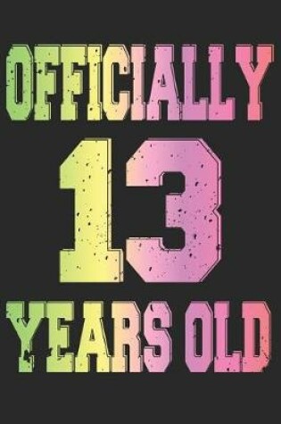 Cover of Officially 13 Years Old