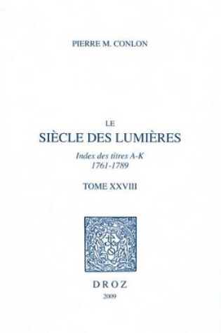 Cover of Le Siecle Des Lumieres, T. XXVIII
