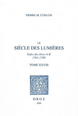 Book cover for Le Siecle Des Lumieres, T. XXVIII
