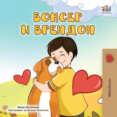 Book cover for Boxer and Brandon (Macedonian Children's Book)