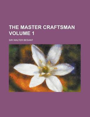 Book cover for The Master Craftsman (Volume 1)