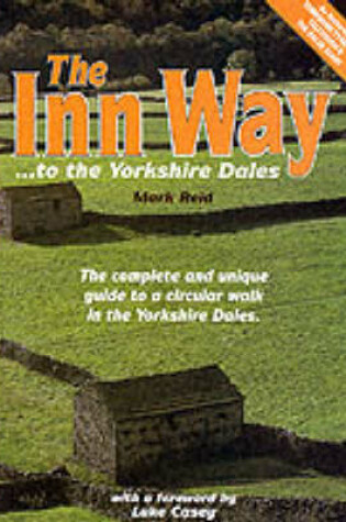 Cover of The Inn Way...to the Yorkshire Dales