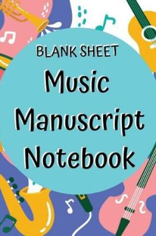 Cover of Blank Sheet Music Manuscript Notebook