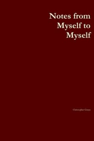 Cover of Notes from Myself to Myself