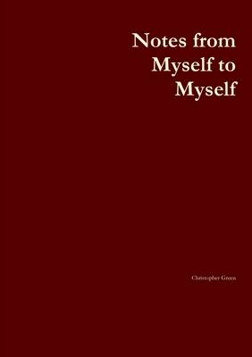 Book cover for Notes from Myself to Myself