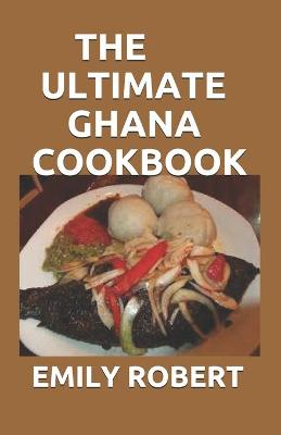 Book cover for The Ultimate Ghana Cookbook