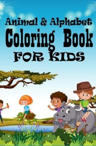 Cover of Alphabet & Animals Coloring Book For Kids