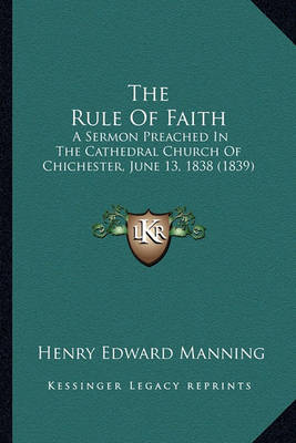 Book cover for The Rule of Faith the Rule of Faith