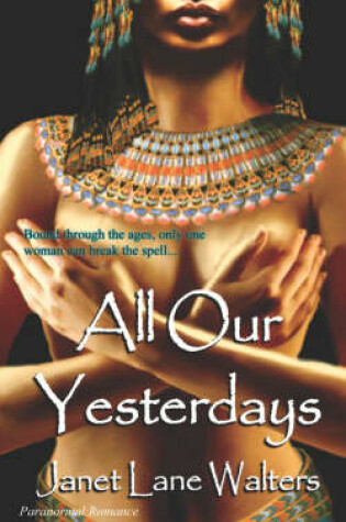 Cover of All Our Yesterdays