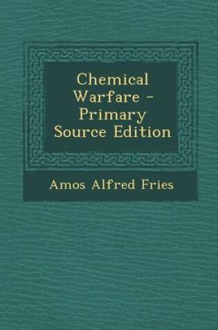 Cover of Chemical Warfare - Primary Source Edition