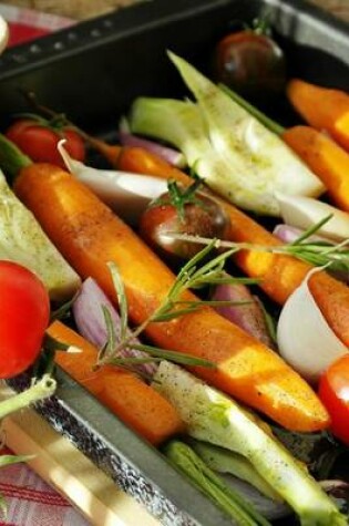 Cover of Delicious Vegetables in the Pan, for the Love of Food