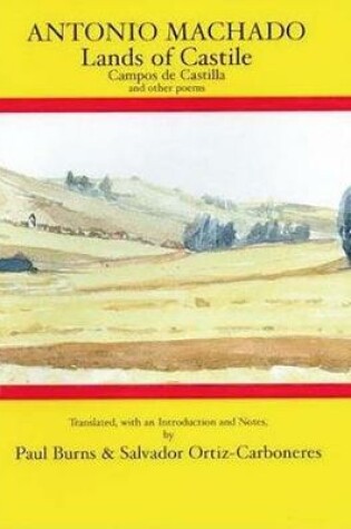 Cover of Antonio Machado: Lands of Castile and Other Poems