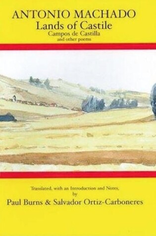 Cover of Antonio Machado: Lands of Castile and Other Poems