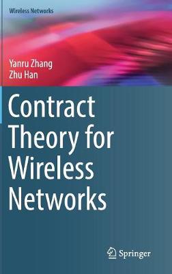Book cover for Contract Theory for Wireless Networks