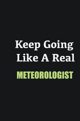 Book cover for Keep Going Like a Real Meteorologist