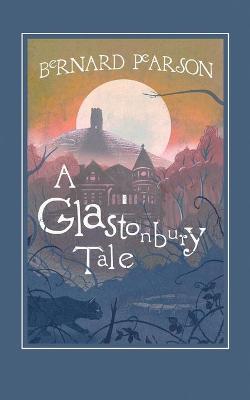 Book cover for A Glastonbury Tale