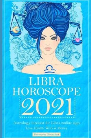 Cover of Libra Horoscope 2021