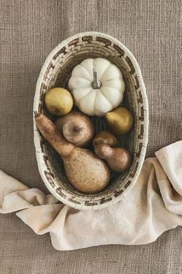 Book cover for Gourds in a Basket Harvest Journal