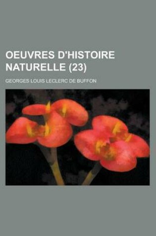 Cover of Oeuvres D'Histoire Naturelle (23 )