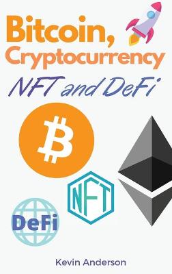 Book cover for Bitcoin, Cryptocurrency, NFT and DeFi