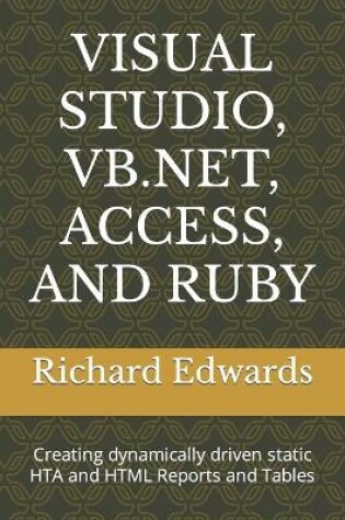 Cover of Visual Studio, Vb.Net, Access, and Ruby