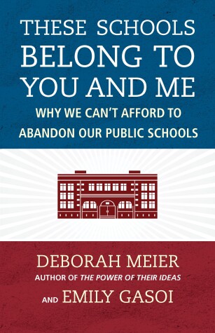 Book cover for These Schools Belong to You and Me