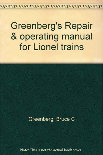 Book cover for Greenberg's Repair & Operating Manual for Lionel Trains