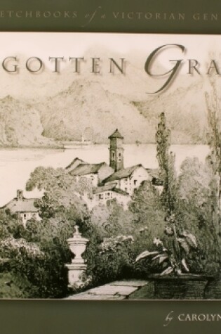 Cover of Forgotten Graces: Travel Sketchbooks of a Victorian Gentlewoman