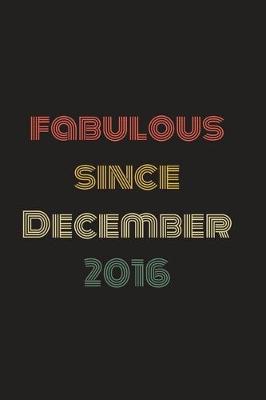 Book cover for Fabulous Since December 2016