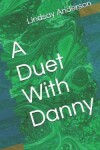 Book cover for A Duet With Danny