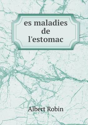 Book cover for es maladies de l'estomac