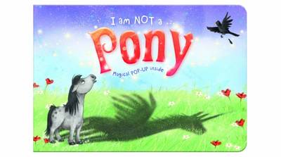 Book cover for I am Not a...Pony