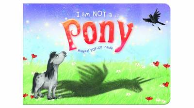 Cover of I am Not a Pony