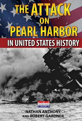 Book cover for The Attack on Pearl Harbor in United States History