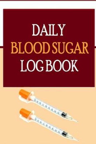 Cover of Daily Blood Sugar Log Book