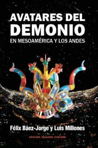 Cover of Avatares del Demonio en Mesoamerica y los Andes