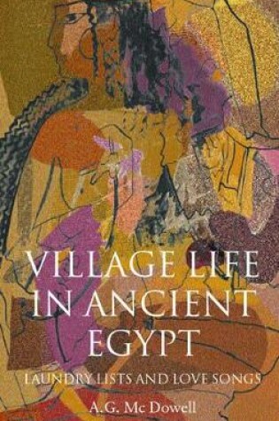 Cover of Village Life in Ancient Egypt