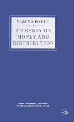 Book cover for An Essay on Money and Distribution