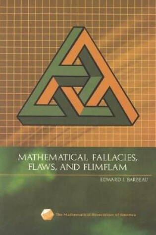 Cover of Mathematical Fallacies, Flaws, and Flimflam