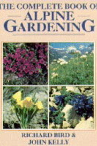 Cover of The Complete Book of Alpine Gardening