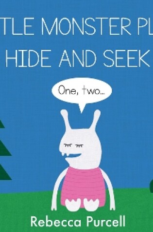 Cover of Little Monster Plays Hide and Seek