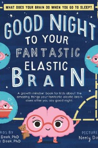 Cover of Good Night to Your Fantastic Elastic Brain