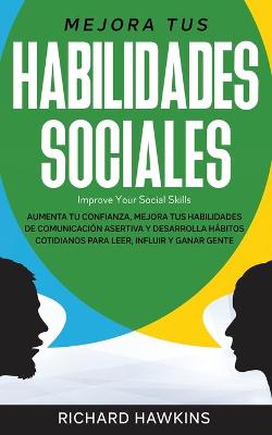 Book cover for Mejora tus habilidades sociales [Improve Your Social Skills]