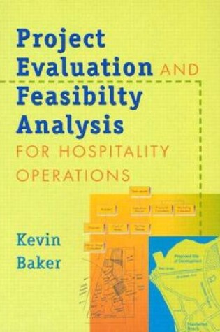 Cover of Project Evaluation and Feasibility Analysis for Hospitality Operations