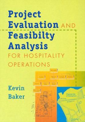 Book cover for Project Evaluation and Feasibility Analysis for Hospitality Operations